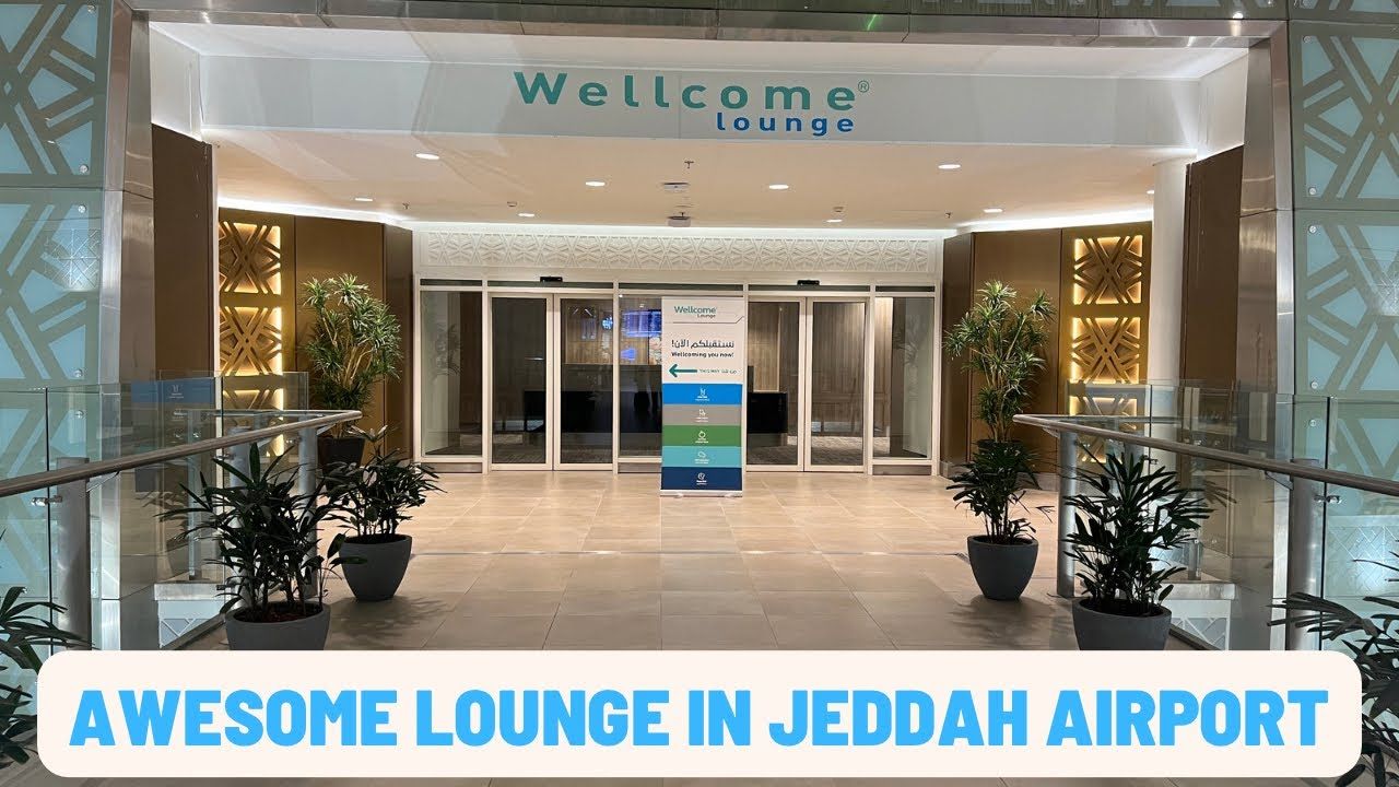 Wellcome Lounge at JED